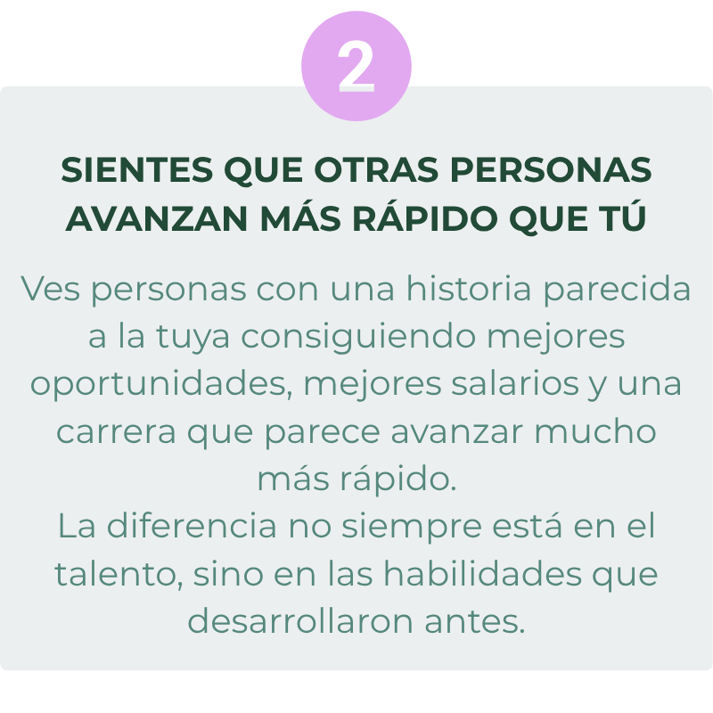 2. Sientes que otras personas avanzan más rápido que tú